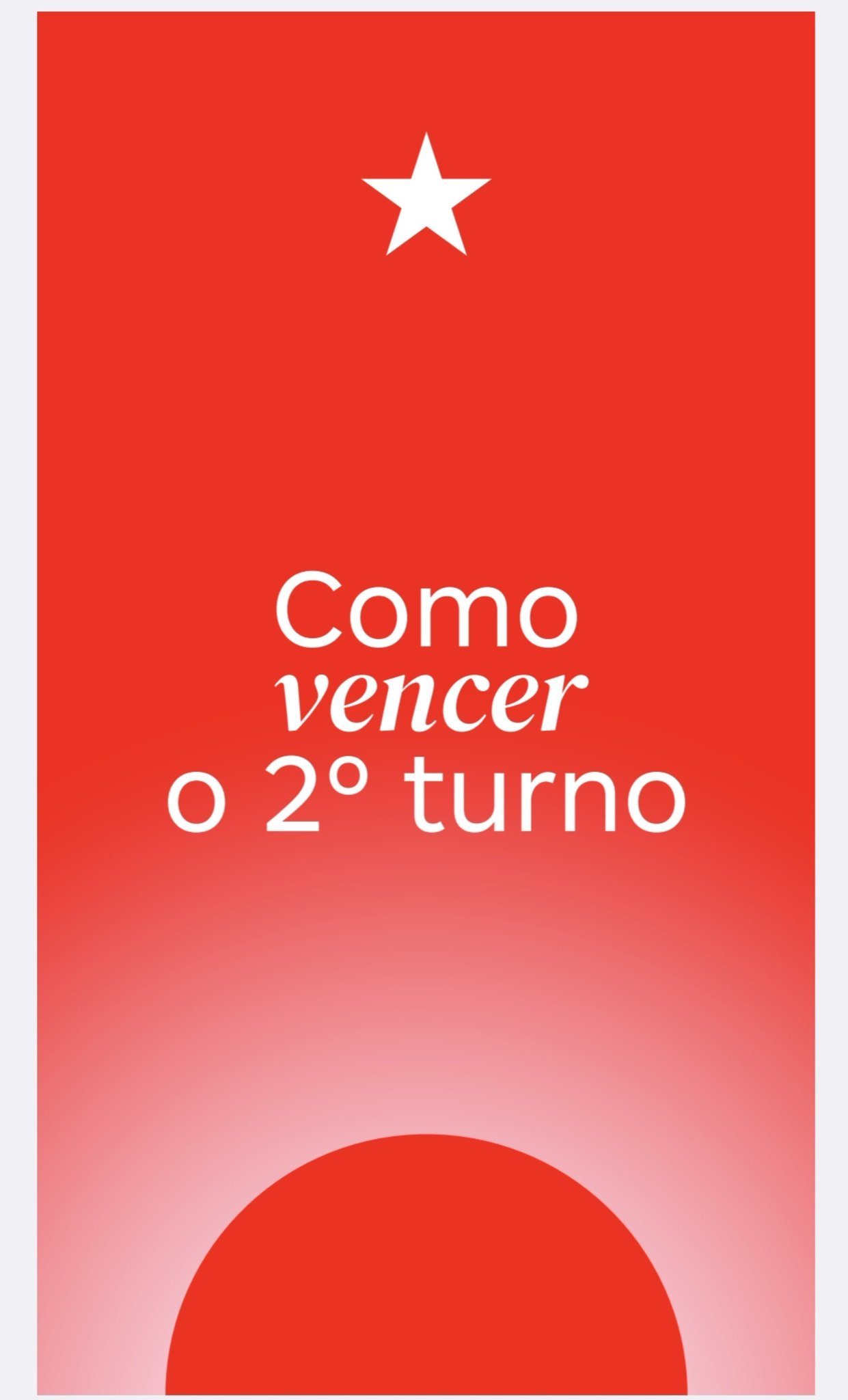 Capa da cartilha 'Como vencer o 2º turno': fundo vermelho com uma estrela branca no alto.